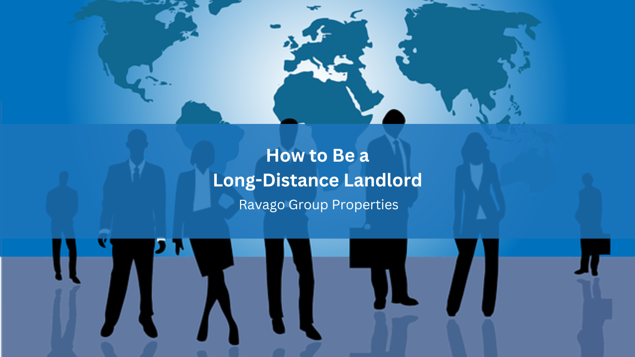 How to Be a Long-Distance Landlord